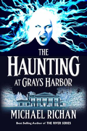 [The River 08] • The Haunting at Grays Harbor